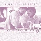 Coffee House Jazz: Smooth Music For Your Day CD! by 