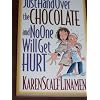 Just Hand over the Chocolate and No One Will Get Hurt (Walker Large Print Series)
