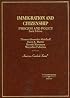 Immigration and Citizenship Process and Policy (American Casebook Series)