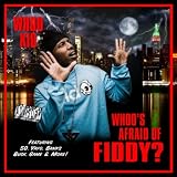 Who`s Afraid of Fiddy