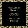 William Blake: Selected Poems
