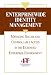 Book Enterprisewide Identity Management: Managing Secure and Controllable Access in the Extended Enterprise Environment