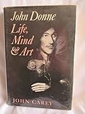 John Donne : life, mind and art