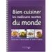 Bien cuisiner les meilleures recettes du monde