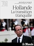 Acheter le livre Hollande, la transition tranquille