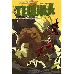 Tequila, Tome 1 : Les �pines de la destruction
