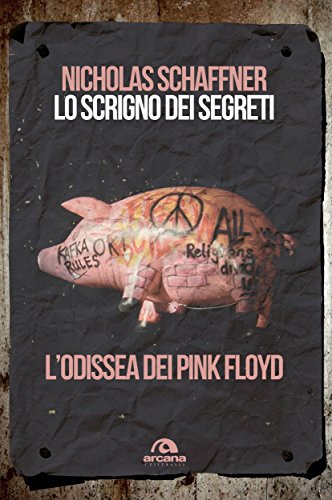 Lo scrigno dei segreti. L'odissea dei Pink Floyd (Universale) (Italian Edition)