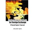 Mathematical Methods for Foreign Exchange (A Financial Engineers Approach) (Illustrated) (Paperback)