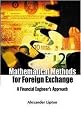 Mathematical Methods for Foreign Exchange (A Financial Engineers Approach) (Illustrated) (Paperback)