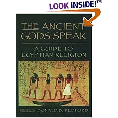 The Ancient Gods Speak: A Guide to Egyptian Religion