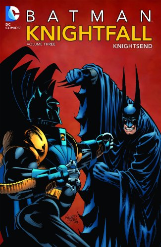 Batman: Knightfall Vol. 3: Knightsend