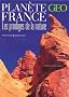 Plan�te France : Les prodiges de la nature