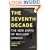 The Seventh Decade: The New Shape of Nuclear Danger (American Empire Project)