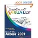 Teach Yourself VISUALLY Microsoft Office Access 2007 (Teach Yourself VISUALLY (Tech))