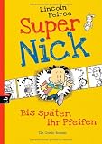 Produkt-Bild: Super Nick - Bis sp&auml;ter, ihr Pfeifen!