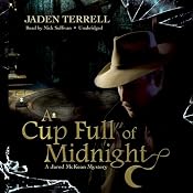 A Cup Full of Midnight: A Jared McKean Mystery, Book 2 | [Jaden Terrell]