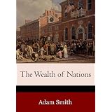 The Wealth of Nations (Illustrated)