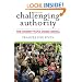 Challenging Authority: How Ordinary People Change America (Polemics)