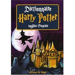 Dictionnaire Harry Potter (Anglais-Francais)