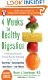 4 Weeks to Healthy Digestion: A Harvard Doctor’s Proven Plan for Reducing Symptoms of Diarrhea,Constipation, Heartburn, and More