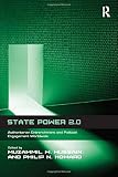 State power 2.0 : authoritarian entrenchment and political engagement worldwide