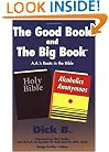The Good Book and the Big Book: A.A.'s Roots in the Bible (Bridge Builders Edition)
