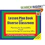Lesson Plan Book for the Diverse Classroom: Planning for Accessibility Through Universal Design for Learning, Udl