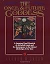 The Once and Future Goddess