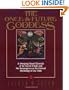 The Once and Future Goddess: A Sweeping Visual Chronicle of the Sacred Female and Her Reemergence in the Cult