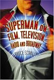 Superman on Film, Television, Radio and Broadway
