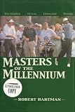 Masters of the Millennium
