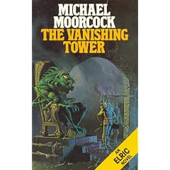 The Vanishing Tower (Elric Series)