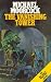 The Vanishing Tower (Elric Series)