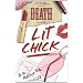 Death and the Lit Chick