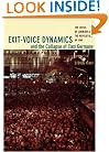 Exit-Voice Dynamics and the Collapse of East Germany: The Crisis of Leninism and the Revolution of 1989