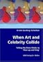 When Art and Celebrity Collide - Telling the Dixie Chicks to 'Shut up and Sing'