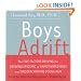 Boys Adrift: The Five Factors Driving the Growing Epidemic of Unmotivated Boys and Underachieving Young Men