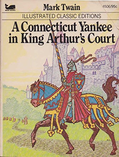 Illustrated Classic Editions: A Connecticut Yankee in King Arthur's Court (Illustrate Classic Editions)From Playmore, Inc.