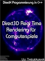 Direct3D Realtime Rendering für Computerspiele: DirectX Programmierung in C++ (mit 1 DVD)