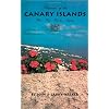 Pleasures of the Canary Islands "Wine Food Beauty and Mystery"
