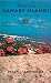 Pleasures of the Canary Islands "Wine Food Beauty and Mystery"