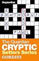 The "Guardian" Cryptic Crosswords Setters Series: Gordius