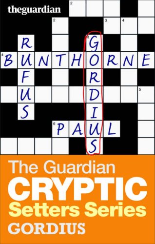 The Guardian Cryptic Crosswords Setters Series: Gordius (Cryptic Crosswords Setters)