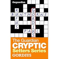 The "Guardian" Cryptic Crosswords Setters Series: Gordius