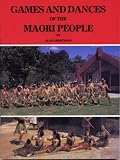 Games and Dances of the Maori People