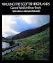 Walking the Scottish Highlands: General Wade's Military Roads