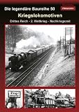 Die legendary Series 50 - Locomotives in War Time