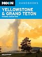 Moon Yellowstone and Grand Teton (Moon Handbooks)