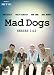 Mad Dogs