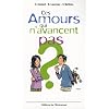 Ces amours qui n'avancent pas